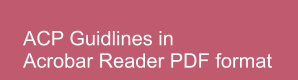 ACP Guidlines in Acrobar Reader PDF format